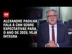 Alexandre Padilha fala à CNN sobre expectativas para o ano de 2025; veja íntegra | BASTIDORES CNN