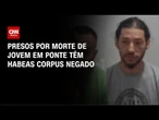 Justiça de SP nega liberdade de presos por morte de jovem em rope jump | BASTIDORES CNN
