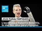 Escrimeuse, mannequin et influenceuse : Bebe Vio, la star des Jeux paralympiques • FRANCE 24