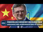 PUTINS KRIEG: Vorbereitung für Friedenskonferenz! Ukrainischer Außenminister Kuleba besucht China!