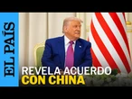 DONALD TRUMP podría verse tratando con China para un acuerdo comercial | EL PAÍS