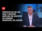 Guarda Municipal atua contra o crime em BH, diz Álvaro Damião | LIVE CNN