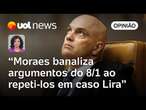 Moraes repete trechos de decisões contra bolsonaristas em censura sobre Lira | Raquel Landim