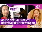 Protejamos nossas crianças: Como prevenir e tratar o abuso sexual infantil | MamyCast