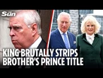 King HAD ENOUGH of Andrew tarnishing the monarchy - Queen Camilla urged this MONUMENTAL final act