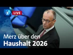 Merz Rede bei Generaldebatte zum Bundeshaushalt 2026 (LIVE)