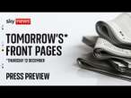 Sky News Press Preview | 11 December paper preview