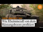 Rheinmetall steht wegen der Aufrüstung in Europa vor einem Luxusproblem