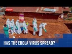 Why are Kenyans protesting outside Ebola quarantine centre and has the virus spread beyond Africa?