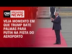 Trump bate palmas para Putin na chegada do russo na pista do aeroporto | CNN PRIME TIME