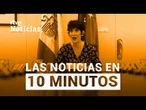 Las noticias del LUNES 20 de OCTUBRE en 10 minutos | RTVE Noticias