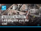 Incendies en France : Les dégâts vus du ciel • FRANCE 24