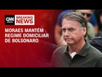 Alexandre de Moraes decide manter prisão domiciliar de Jair Bolsonaro | CNN 360°