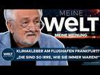 HENRYK M. BRODER: Klimakleber am Frankfurter Flughafen? 