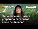 Indonésia não parece preparada para casos de urgência como da Juliana, diz diretora da Rede Trilas