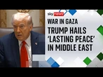 'I think it's going to be a lasting peace': Trump hails 'momentous breakthrough' in Middle East