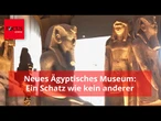 Kairo eröffnet riesiges Ägyptisches Museum - und zeigt einen einzigartigen Schatz
