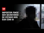 EUA: Impostor finge ser secretário de Estado com IA | CNN PRIME TIME