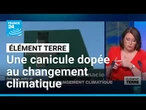 Une vague de chaleur dopée par le changement climatique • FRANCE 24