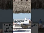 Four Kentucky women on girl's trip in Florida survive lightning strike
