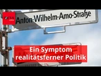 In Berlin gibt es keine Mohrenstraße mehr - nur ein Symptom realitätsferner Politik