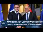 SCHOLZ: Deutschland wird mit Schuldenpaket "seiner Verantwortung gerecht"! Glückwünsche von Macron