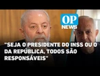 Fraude bilionária do INSS é responsabilidade de todo o escalão do governo, avalia economista | OPN