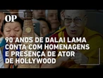 Dalai Lama completa 90 anos com promessas de um sucessor fora da China