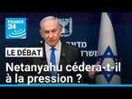 Israël-Gaza : Netanyahu cédera-t-il à la pression ? • FRANCE 24