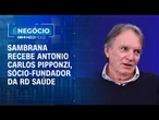 “Entendi que o negócio era relacionamento”, diz sócio-controlador da RD Saúde | É NEGÓCIO