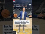 Spurs gear up for must-win Game 5 of the NBA Finals against Knicks