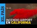 ESTADOS UNIDOS | El incendio Airport Fire se extiende en California | EL PAÍS