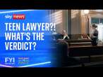 FYI: Teen lawyer - what's the verdict?