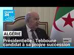 Présidentielle algérienne : Tebboune candidat à sa propre succession • FRANCE 24