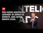 Centrão vê erros de Derrite, mas apoia Marco Legal | CNN 360°