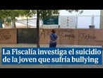 La Fiscalía abre expedientes para investigar el supuesto suicidio de la menor que sufría bullying