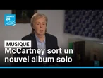 À 83 ans, Paul McCartney dévoile un nouvel album solo • FRANCE 24