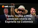 Flávio Bolsonaro, Trump e Milei celebram vitória de Abelardo de la Espriella na Colômbia