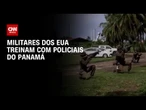Panamá e EUA fazem treinamento conjunto em meio a tensões com a Venezuela | CNN NOVO DIA