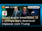 Governo Lula traça estratégia para negociação com Trump; mineração, IA e energia são pauta | Jamil