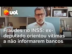 Fraudes INSS: Presidente de entidade sindical pediu que vítimas não informassem descontos aos bancos