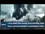 PHILIPPINEN: Spektakuläre Eruption südlich von Manila - Heißes Magma trifft auf Wasser!