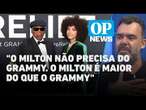 Caso Milton Nascimento: foi um desaforo do Grammy ou não chega a tanto?| O POVO News