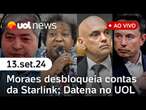 Moraes manda tirar R$ 18,3 mi de contas da Starlink e do X; Datena chora em sabatina | UOL News