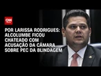 Análise: Alcolumbre ficou chateado com acusação da Câmara sobre PEC da Blindagem | BASTIDORES CNN