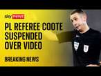 PL referee David Coote suspended after video appears to show him insulting Liverpool FC and Klopp