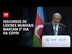 Discursos de líderes mundiais marcam 2º dia da COP29 | CNN PRIME TIME