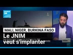 Mali, Niger, Burkina Faso : le JNIM veut s'installer dans la durée • FRANCE 24