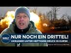 FRONTLAGE IN KURSK: Schlacht hat Auswirkungen auf den Donbass - Ukrainer verlieren Gebiete