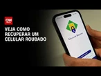Celular Seguro: entenda como funciona o programa | LIVE CNN